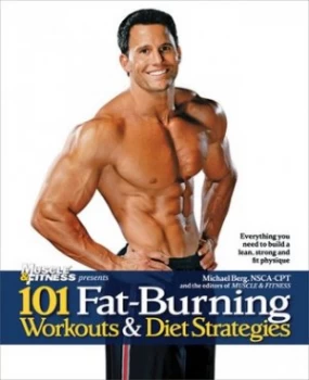 Image of 101 Fat-Burning Workouts and Diet Strategies For Him by Michael Berg Nsca-Cpt Paperback