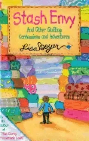 Image of stash envy and other quilting confessions and adventures