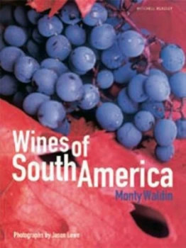 Image of Wines of South America by Monty Waldin Hardback