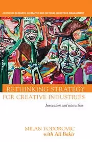 Image of Rethinking Strategy for Creative Industries Innovation and Interaction