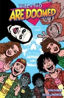 Image of Bill And Ted Are Doomed