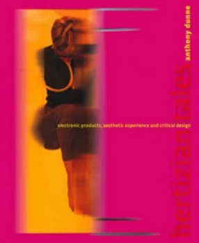 Image of Hertzian Tales by Anthony Dunne Hardback