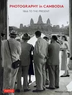 Image of photography in cambodia 1866 to the present