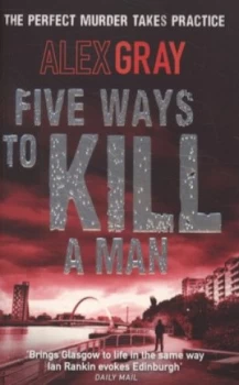 Image of Five Ways to Kill a Man by Alex Gray Paperback