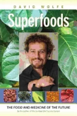Image of superfoods the food and medicine of the future