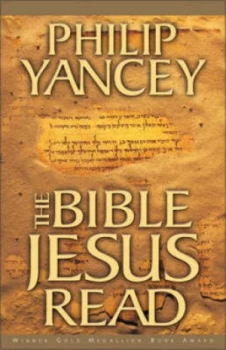 Image of The Bible Jesus Read by Philip Yancey Book