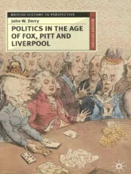 Image of Politics in the Age of Fox Pitt and Liverpool by John Derry Book