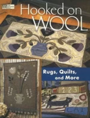Image of hooked on wool rugs quilts and more