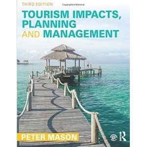 Image of Tourism Impacts, Planning and Management by Peter Mason (Paperback, 2015)