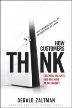 Image of How Customers Think by Gerald Zaltman Hardback