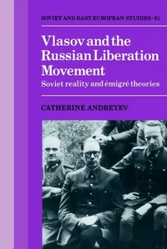 Image of Vlasov and the Russian Liberation Movement by Catherine Andreyev Hardback