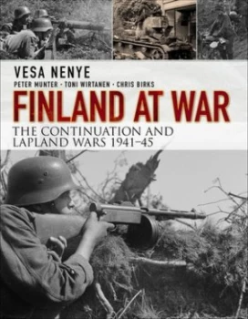 Image of Finland at War by Vesa Nenye Hardback