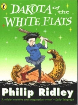 Image of Dakota of the White Flats by Philip Ridley Paperback