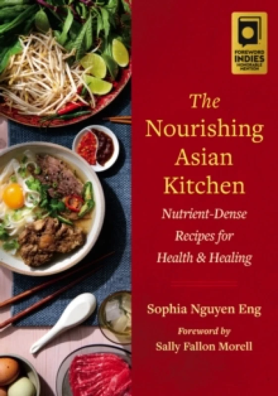 Image of The Nourishing Asian Kitchen : Nutrient-Dense Recipes for Health and Healing Paperback / softback