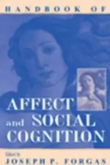 Image of Handbook of Affect and Social Cognition