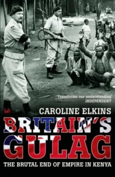 Image of Britains Gulag by Caroline Elkins Paperback