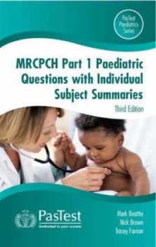 Image of Mrcpch Part 1 Paediatric Mcqs with Individual Subject Summaries by Mark Beattie and N Brown and T Farnon Paperback