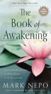 Image of book of awakening having the life you want by being present to the life you