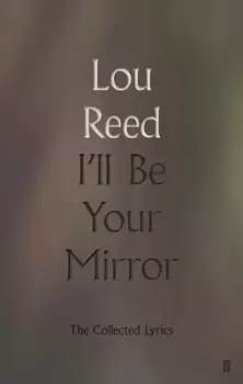 Image of Ill be your mirror by Lou Reed