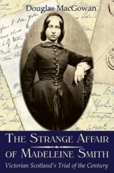 Image of The Strange Affair of Madeleine Smith by Douglas Macgowan Book