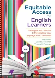 Image of Equitable Access for English Learners, Grades K-6 : Strategies and Units for Differentiating Your Language Arts Curriculum