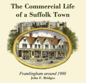 Image of The Commercial Life of a Suffolk Town by John F Bridges Paperback