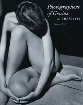 Image of Photographers of genius at the Getty by Weston J. Naef