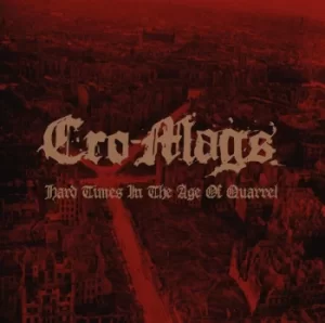 Image of Cro-Mags Hard times in the age of quarrel CD multicolor
