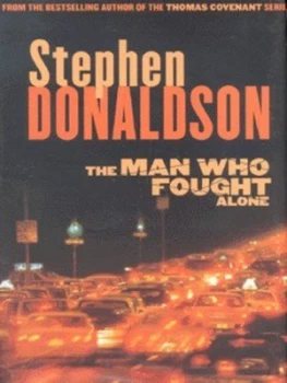 Image of The Man Who Fought Alone by Stephen Donaldson Hardback