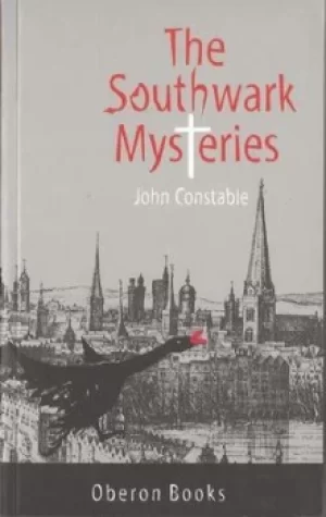 Image of The Southwark mysteries by John Constable