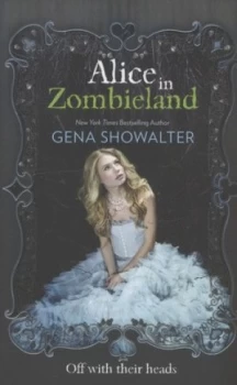 Image of Alice in Zombieland by Gena Showalter Paperback