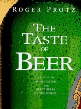 Image of The Taste of Beer by Roger Protz Hardback