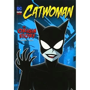 Image of Catwoman An Origin Story Paperback / softback 2019