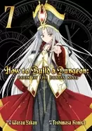 Image of how to build a dungeon book of the demon king vol 7