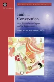 Image of Faith in Conservation : New Approaches to Religions and the Environment