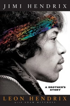 Image of Jimi Hendrix by Leon Hendrix and Adam D Mitchell Hardback