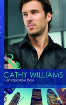 Image of Her Impossible Boss by Cathy Williams Paperback