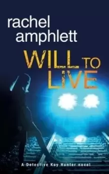 Image of Will to live by Rachel Amphlett