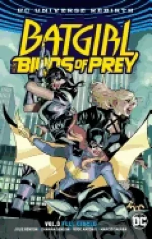 Image of batgirl and the birds of prey vol 3 full circle
