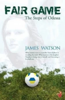 Image of Fair Game - the Steps of Odessa by James Watson Paperback