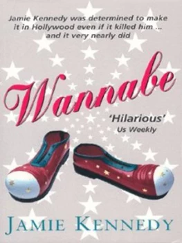 Image of Wannabe by Jamie Kennedy and Ellen Rapoport Paperback