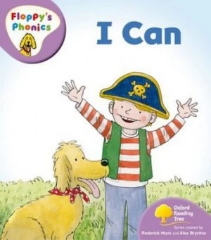 Image of Oxford Reading Tree Level 1+ Floppys Phonics I Can by Rod Hunt Book