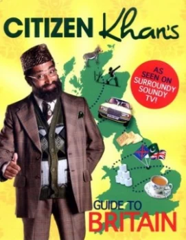Image of Citizen Khans Guide to Britain by Mr Khan Hardback