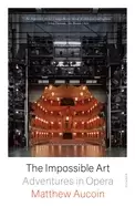 Image of impossible art adventures in opera