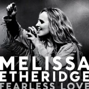 image of Fearless Love by Melissa Etheridge CD Album