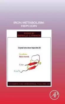 image of Iron Metabolism: Hepcidin: Volume 110 by Gerald Litwack