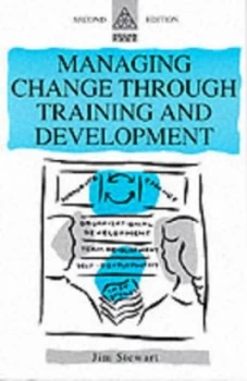 Image of Managing Change through Training and Development by Jim Stewart Book
