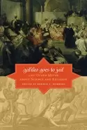 Image of galileo goes to jail and other myths about science and religion