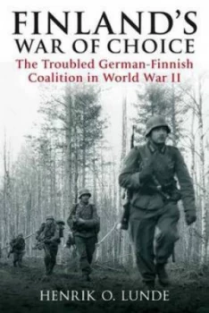 Image of Finlands War of Choice by Henrik O. Lunde Book