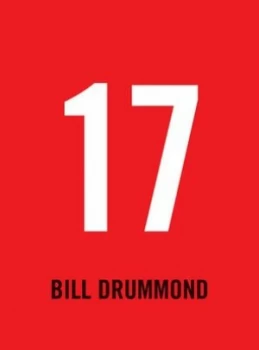 Image of 17 by Bill Drummond Hardback